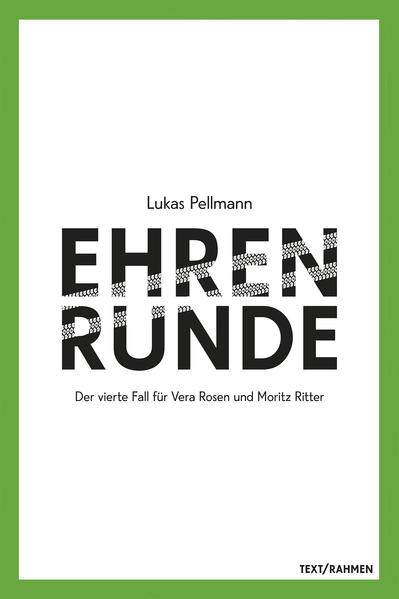 Ehrenrunde Der vierte Fall für Vera Rosen und Moritz Ritter | Pellmann Lukas