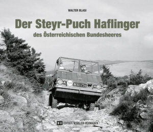 Der Steyr-Puch Haflinger des Österreichischen Bundesheeres | Bundesamt für magische Wesen