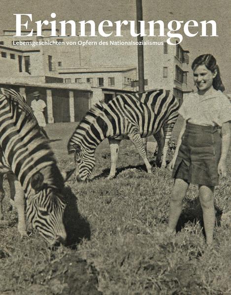 Erinnerungen. Lebensgeschichten von Opfern des Nationalsozialismus | Bundesamt für magische Wesen