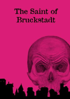 The Saint of Bruckstdt | Bundesamt für magische Wesen