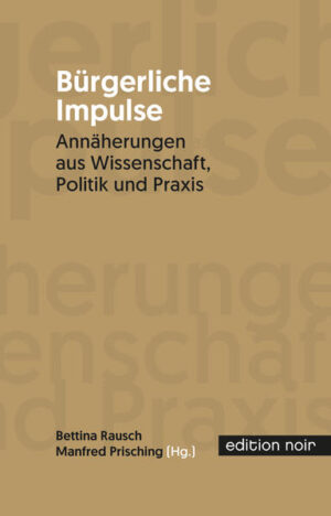 Bürgerliche Impulse | Bettina Rausch-Amon, Manfred Prisching