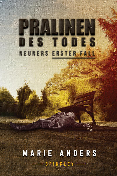 PRALINEN DES TODES NEUNERS ERSTER FALL | Marie Anders