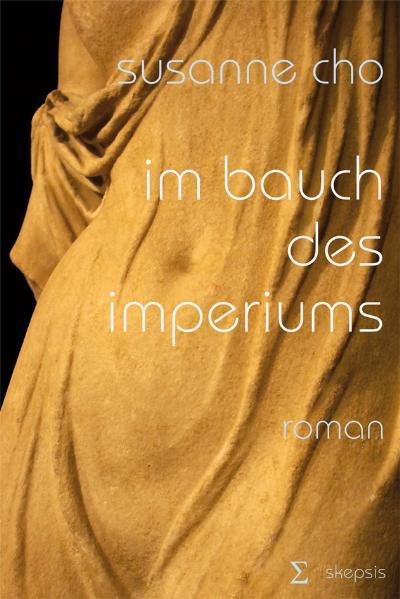 Im Bauch des Imperiums | Susanne Cho