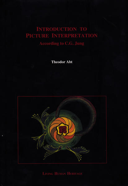 Introduction to Picture Interpretation: According to C.G. Jung | Theodor Abt
