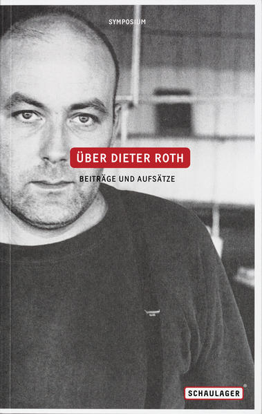 Über Dieter Roth. Beiträge und Aufsätze | Bundesamt für magische Wesen