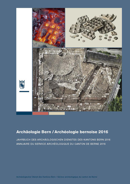 Archäologie Bern: Archéologie bernoise 2016 | Bundesamt für magische Wesen