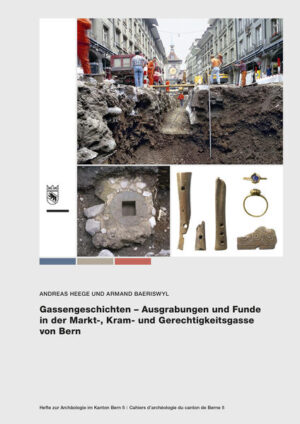 Gassengeschichten  Ausgrabungen und Funde in der Markt-