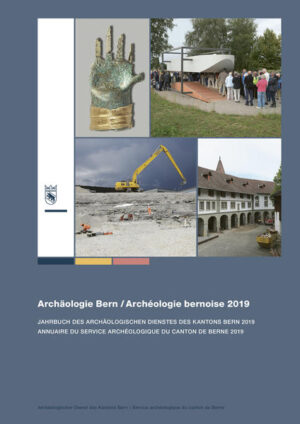 Archäologie Bern: Archéologie bernoise 2019 | Bundesamt für magische Wesen