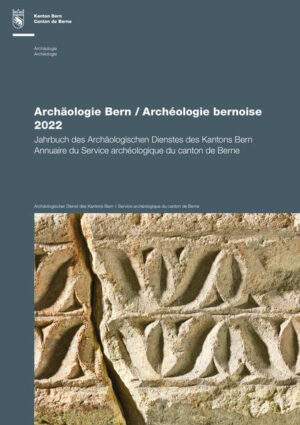 Archäologie Bern: Archéologie bernoise 2022 | Bundesamt für magische Wesen