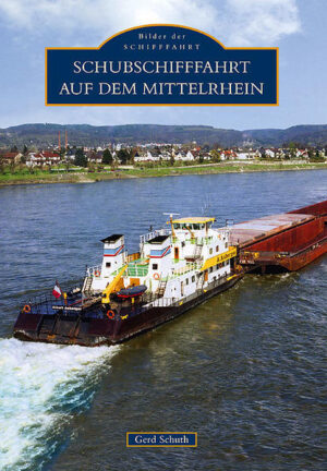 Schubschifffahrt auf dem Mittelrhein | Bundesamt für magische Wesen