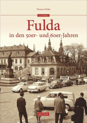 Fulda in den 50er- und 60er-Jahren | Bundesamt für magische Wesen