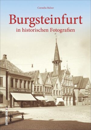 Burgsteinfurt in historischen Fotografien | Bundesamt für magische Wesen