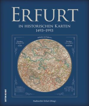 Erfurt in historischen Karten | Bundesamt für magische Wesen