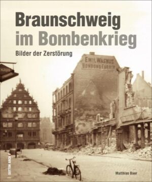 Braunschweig im Bombenkrieg | Bundesamt für magische Wesen