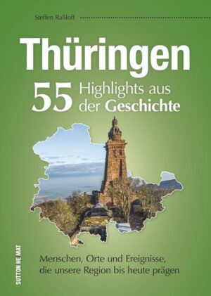 Thüringen. 55 Highlights aus der Geschichte | Bundesamt für magische Wesen