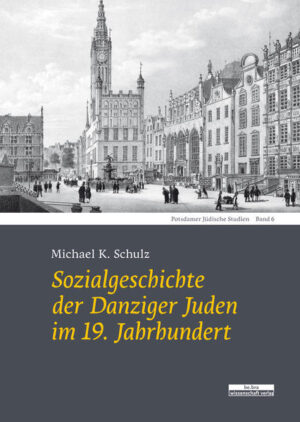 Sozialgeschichte der Danziger Juden im 19. Jahrhundert | Bundesamt für magische Wesen