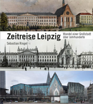 Zeitreise Leipzig | Sebastian Ringel