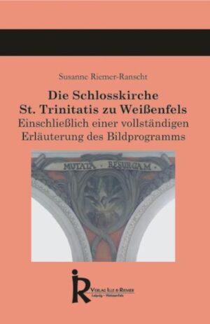 Die Schlosskirche St. Trinitatis zu Weißenfels | Bundesamt für magische Wesen