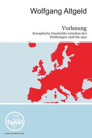 Vorlesung Europäische Geschichte zwischen den Weltkriegen 1918 bis 1941 | Bundesamt für magische Wesen