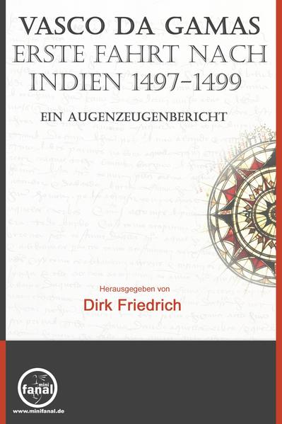 Vasco da Gamas erste Fahrt nach Indien 1497-1499. Ein Augenzeugenbericht | Bundesamt für magische Wesen