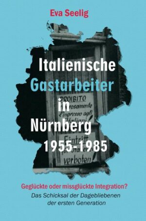 Italienische Gastarbeiter in Nürnberg 1955-1985 | Bundesamt für magische Wesen