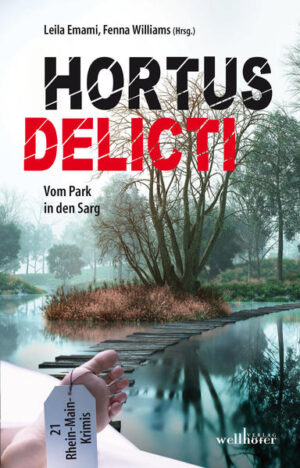 Hortus delicti Vom Park in den Sarg | Fenna Williams und D.C. Hubbard