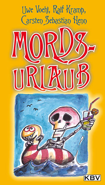 Mords-Urlaub | Ralf Kramp und Carsten Sebastian Henn