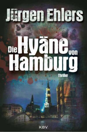 Die Hyäne von Hamburg | Jürgen Ehlers