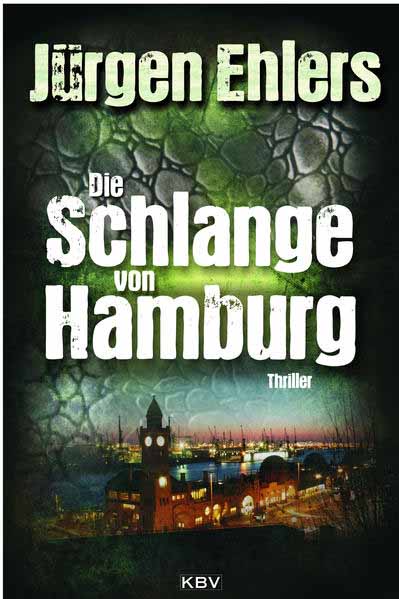 Die Schlange von Hamburg | Jürgen Ehlers