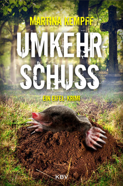 Umkehrschuss Ein Eifel-Krimi | Martina Kempff