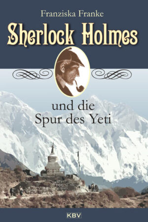 Sherlock Holmes und die Spur des Yeti | Franziska Franke