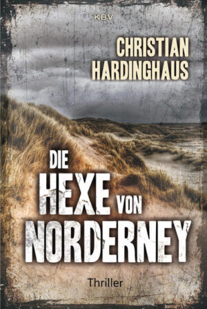 Die Hexe von Norderney | Christian Hardinghaus