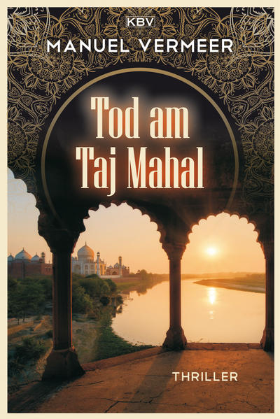Tod am Taj Mahal | Manuel Vermeer