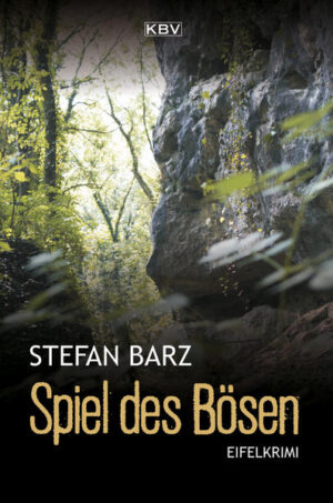 Spiel des Bösen Eifelkrimi | Stefan Barz