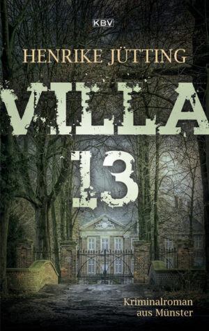 Villa 13 Kriminalroman aus Münster | Henrike Jütting
