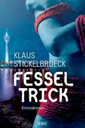 Fesseltrick | Klaus Stickelbroeck