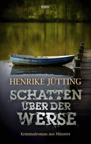 Schatten über der Werse Kriminalroman aus Münster | Henrike Jütting