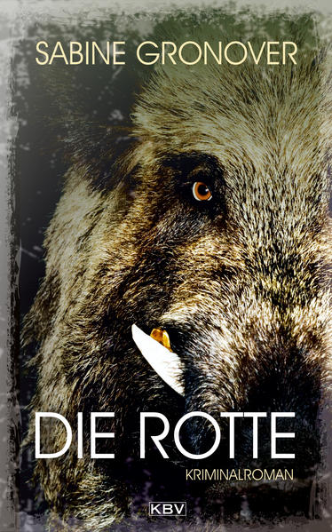 Die Rotte | Sabine Gronover