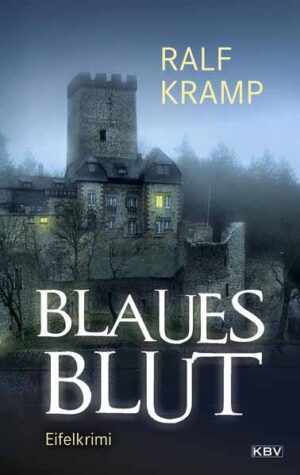 Blaues Blut Eifelkrimi | Ralf Kramp