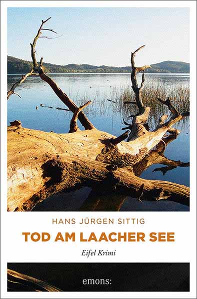 Tod am Laacher See | Hans Jürgen Sittig