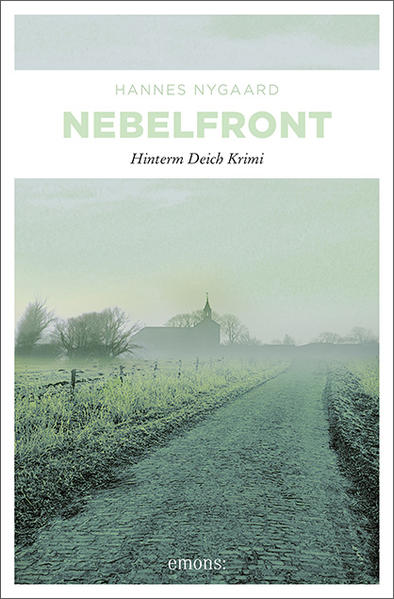 Nebelfront Hinterm Deich Krimi | Hannes Nygaard