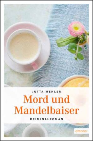 Mord und Mandelbaiser | Jutta Mehler
