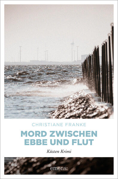 Mord zwischen Ebbe und Flut Küsten Krimi | Christiane Franke