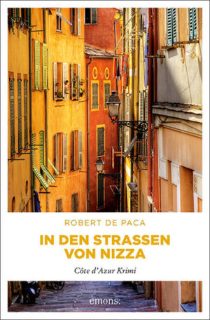 In den Straßen von Nizza Côte d'Azur Krimi | Robert De Paca