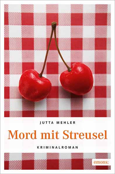 Mord mit Streusel | Jutta Mehler