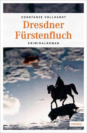 Dresdner Fürstenfluch | Constanze Vollhardt