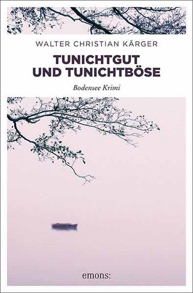 Tunichtgut und Tunichtböse | Walter Christian Kärger