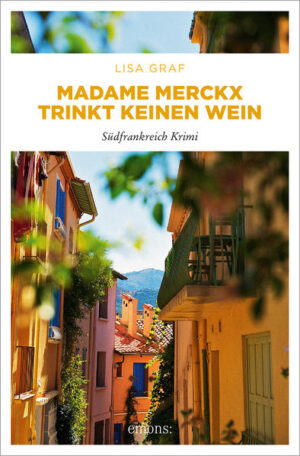 Madame Merckx trinkt keinen Wein | Lisa Graf-Riemann