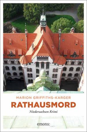 Rathausmord Niedersachsen Krimi | Marion Griffiths-Karger