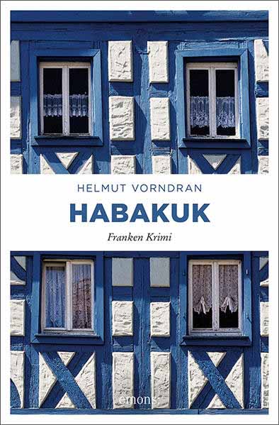 Habakuk Franken Krimi | Helmut Vorndran